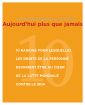 Les droits humains et le VIH/sida : aujourd'hui plus que jamais